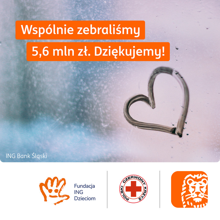 Zbiórka założona przez nas i Fundację ING Dzieciom zakończona. Zebraliście 4,4 mln! My dołożyliśmy 1 mln, a ING Hubs Poland - 200 tys. Do osób poszkodowanych przez powódź trafi 5,6 mln zł. Pieniądze zostaną przeznaczone na pomoc humanitarną organizowaną przez PCK. Dziękujemy! 🧡