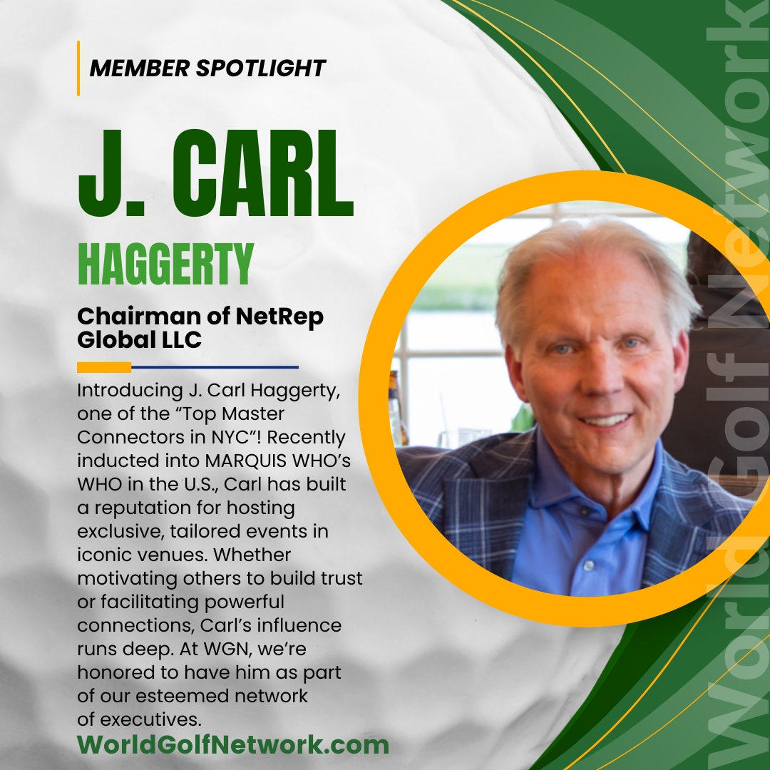wgolfnetwork's tweet photo. Introducing J. Carl Haggerty, Chairman of NetRep Global LLC and one of the “Top Master Connectors in NYC”! Known for his incredible ability to bring people together and create lasting synergies, Carl—also known as “GP”—is a true powerhouse in the world of networking. 💼🌐 https://t.co/OvzAQofGPi