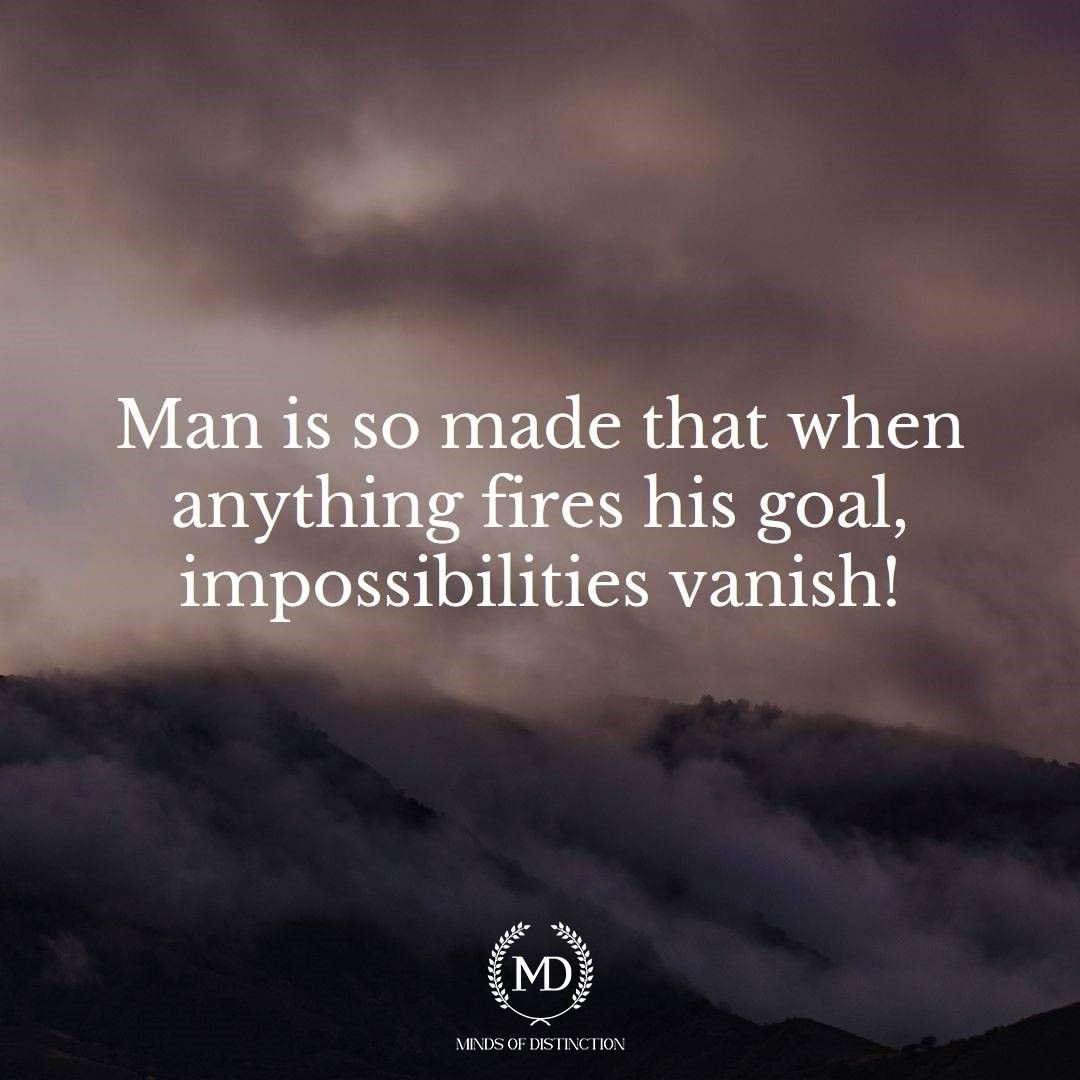 🔥 Igniting the Flame: Overcoming Impossibilities 🔥 
"When anything fires his goal, impossibilities vanish!" — Jean de la Fontaine. 
A strong purpose fuels resilience and helps us overcome obstacles. Let’s ignite our inner fire and turn dreams into reality! #Purpose #Success