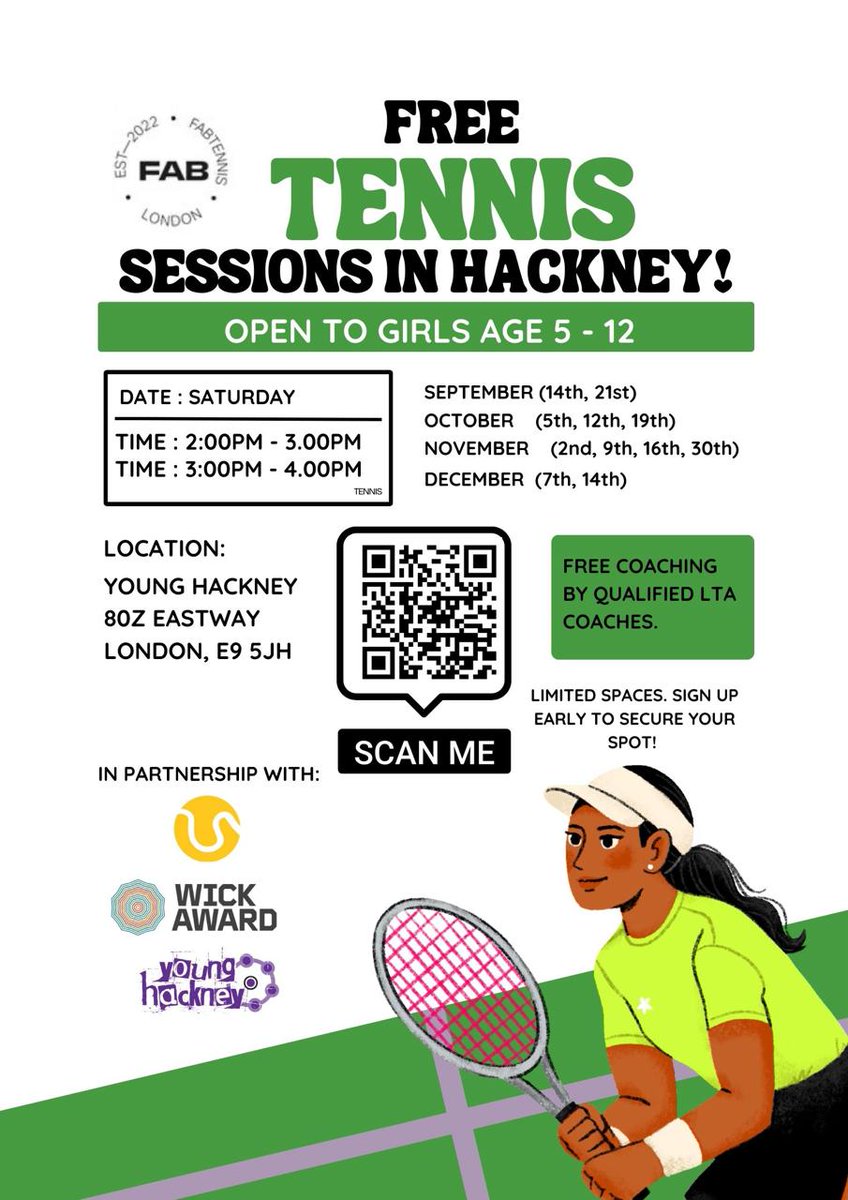 Wick Award (@wickaward) on Twitter photo 🎾 Free tennis for girls 5-12 in Hackney Wick! Visit Young Hackney on Saturdays for a fun session with qualified coaches.
📍80Z Eastway, E9 5JH
⏰ 2 PM - 3 PM & 3 PM - 4 PM
Sign up now—scan the code or email polly.mann@wickaward.co.uk for details! 🏃♀️🎾 🎾 Free tennis for girls 5-12 in Hackney Wick! Visit Young Hackney on Saturdays for a fun session with qualified coaches.
📍80Z Eastway, E9 5JH
⏰ 2 PM - 3 PM & 3 PM - 4 PM
Sign up now—scan the code or email polly.mann@wickaward.co.uk for details! 🏃♀️🎾