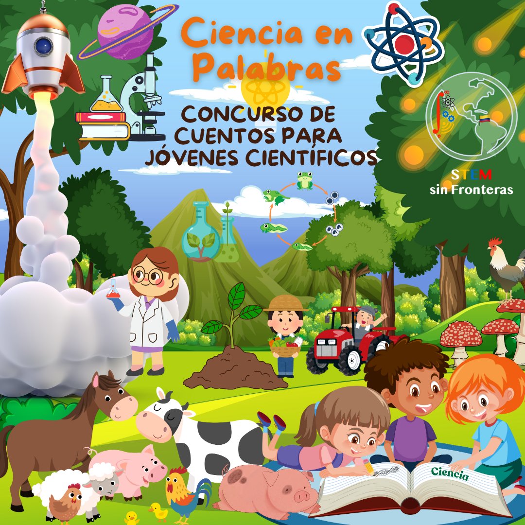 STEMsnFronteras's tweet photo. 📢 Docentes zonas rurales/periurbanas
🌱🔬#ConcursoDeCuentos Ciencia en Palabras para estudiantes de 6-11 años ✍️✨
📅 Plazo: 23 oct 2024
🎁 Premios: Libros, diplomas y publicación
📩 + información - Regístrate https://t.co/H5DKnLhX2G
#CienciaEnPalabras #EducaciónSTEM https://t.co/9I7Ib0KIiO