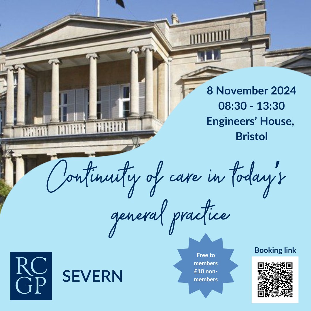 Continuity of care in today’s general practice - Friday 8 November 2024 08:30-13:30 Engineers House, Bristol.  Free to members tinyurl.com/ContofcareNov24