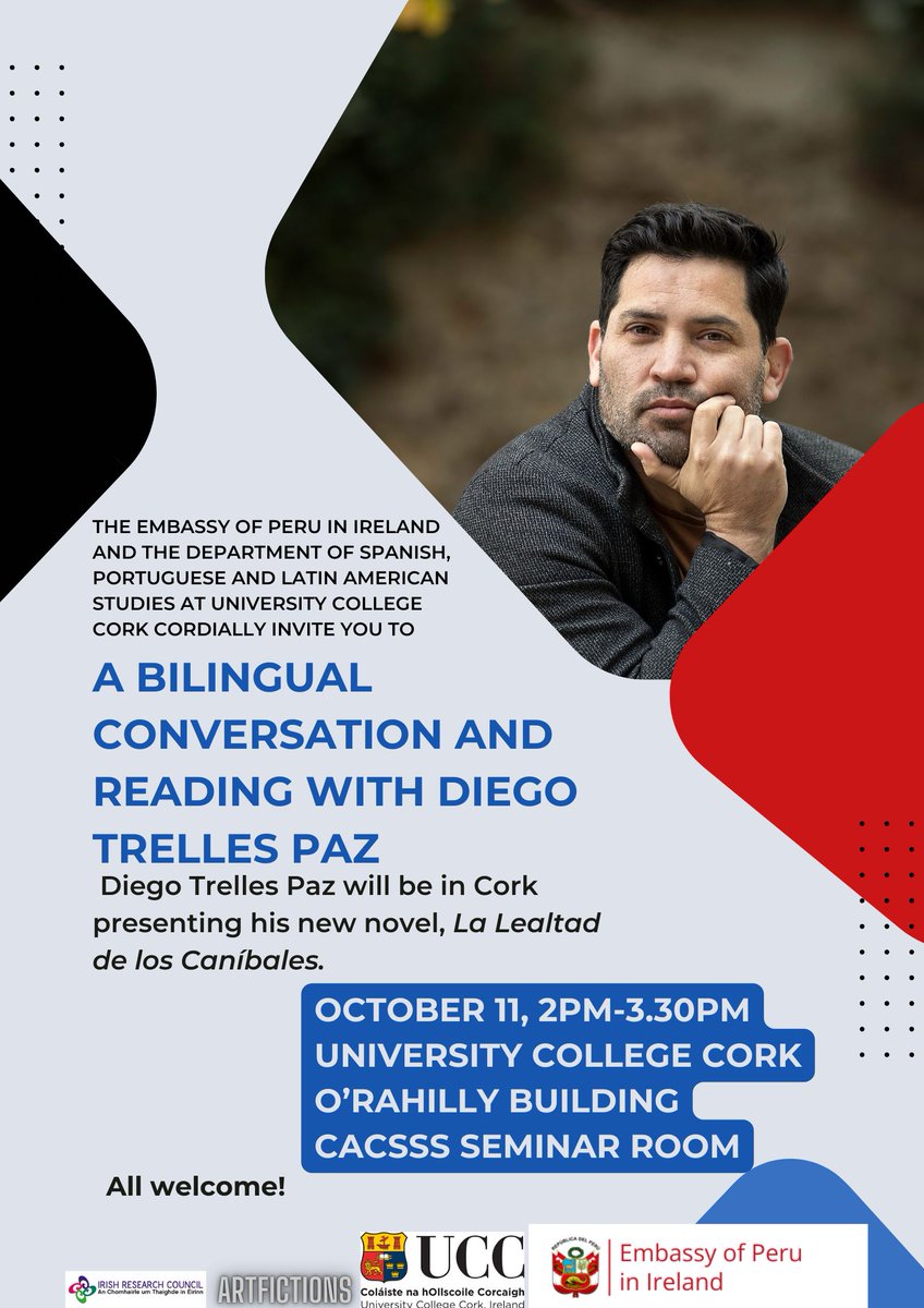 Please, join us! A BILINGUAL CONVERSATION AND READING WITH DIEGO TRELLES
Organized by the Embassy of Peru in Ireland and the Department of SPLAS at University College Cork 📅 Friday, October 11, 2 - 3:30pm GMT+1📍 O'Rahilly Building (ORB) buff.ly/3zHR6SE