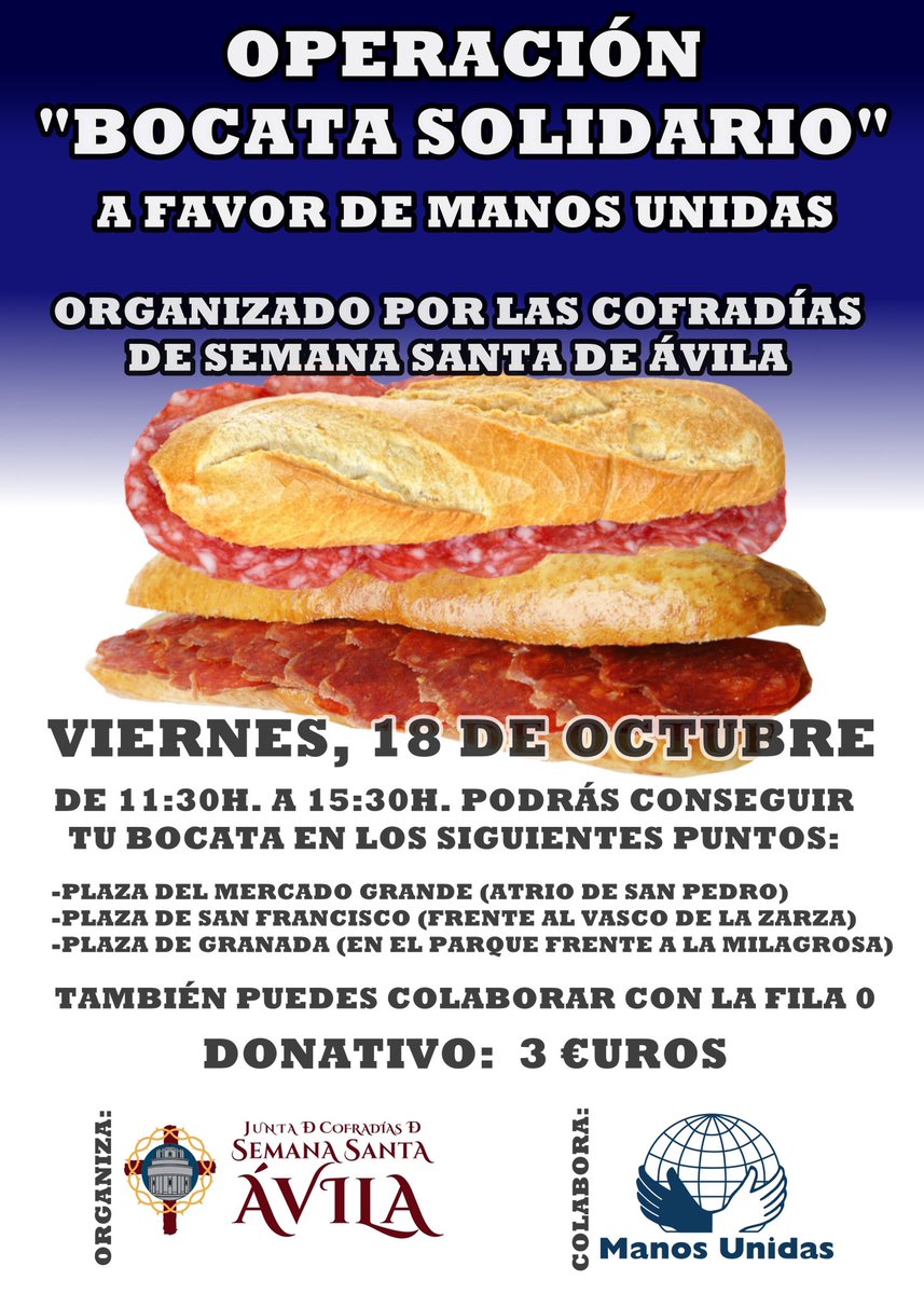 Bocadillo solidario a favor de <a href="/ManosUnidasONGD/">Manos Unidas ONGD</a> organizado por todas las cofradías de Semana Santa de Ávila 

Os esperamos a todos!!