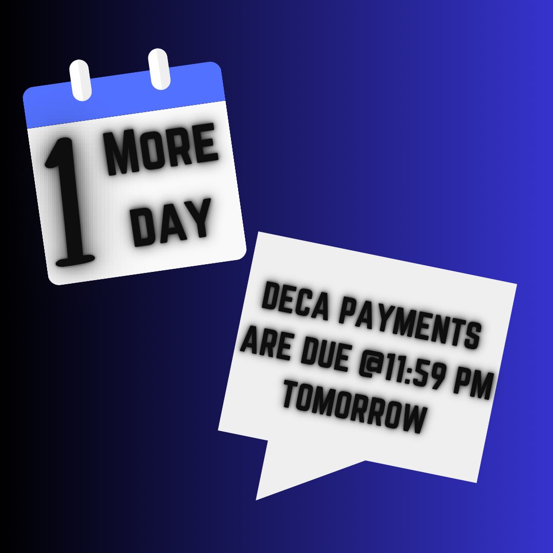 Deca dues &amp; applications are due TOMORROW!!!