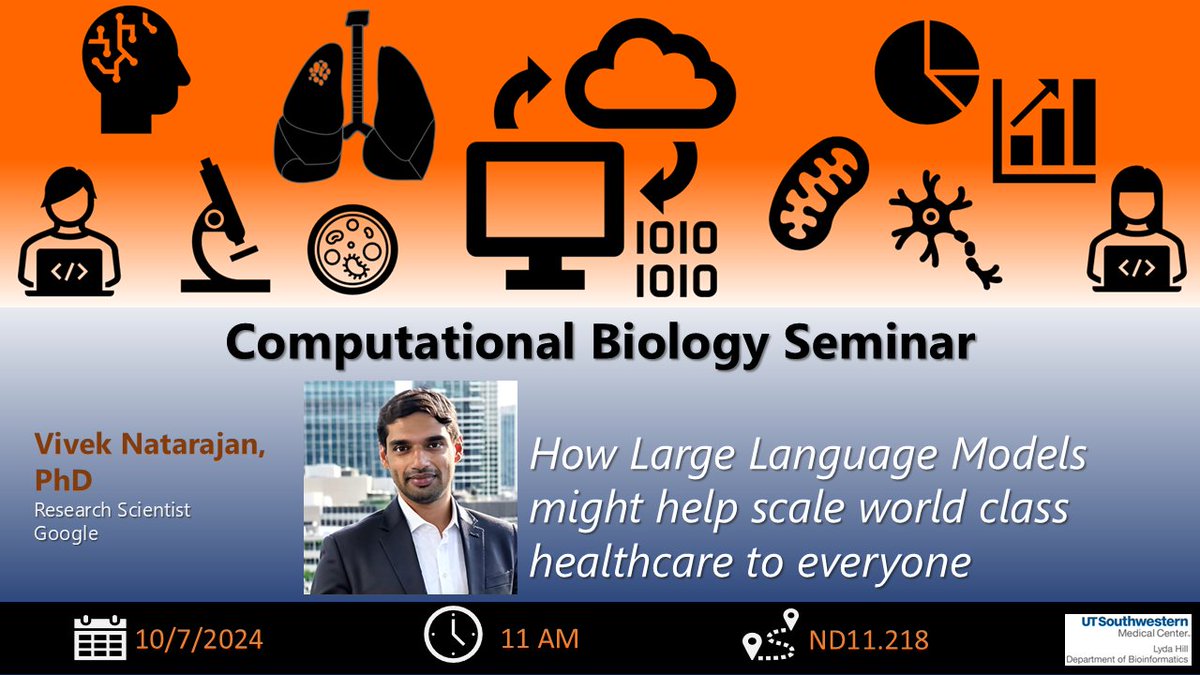 LHBioinf_UTSW's tweet image. We're hosting Dr. Vivek Natarajan @vivnat for our next #ComputationalBiology #Seminar on 10/7, Monday at 11 AM in ND11.218.
Come hear about how #LargeLanguageModels might help scale world class #HealthCare for everyone.
Host: Dr. Andrew Jamieson @jamieson_ai