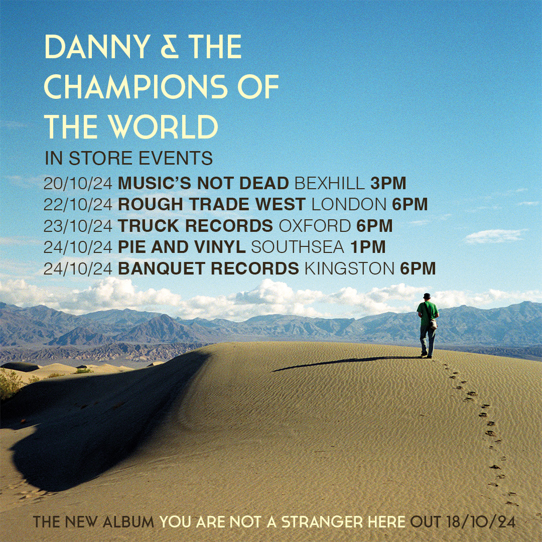 To celebrate the release of Danny And The Champions Of The World's new album, the band will be doing a series of in store events at various record shops. There will be a live performance at each event followed by an album signing. Pre-order the album at loosemusic.com/page/releases/