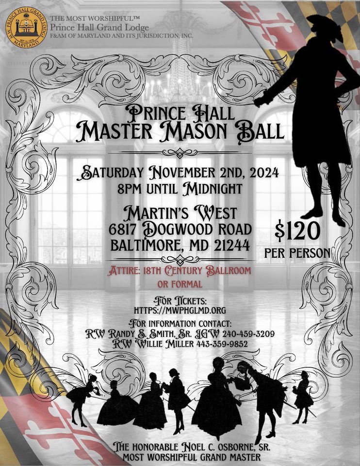 Prince Hall Master Mason Ball, November 2, 2024! Let’s get our 18th Century Ballroom attire ready! See additional details on the flyer!