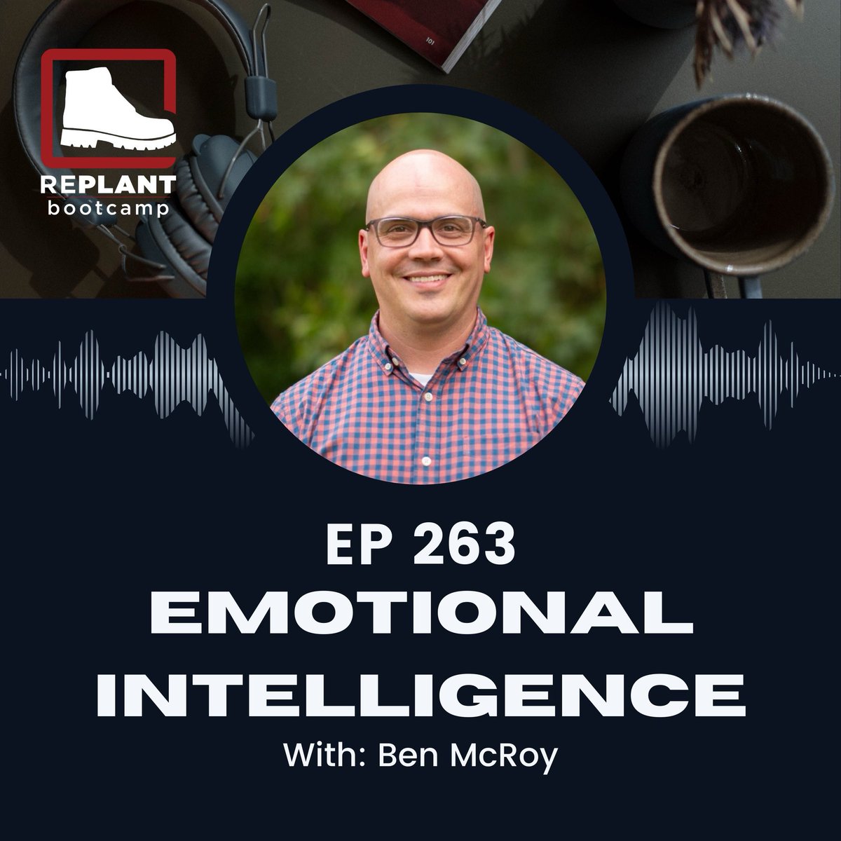 Ben McRoy joins us to discuss the role of Emotional Intelligence in pastoral leadership as it relates to church health. You won't want to miss this insightful couple of episodes. Listen to part 1 on your favorite podcast platform or on our website: replantbootcamp.com/podcast/ep263/