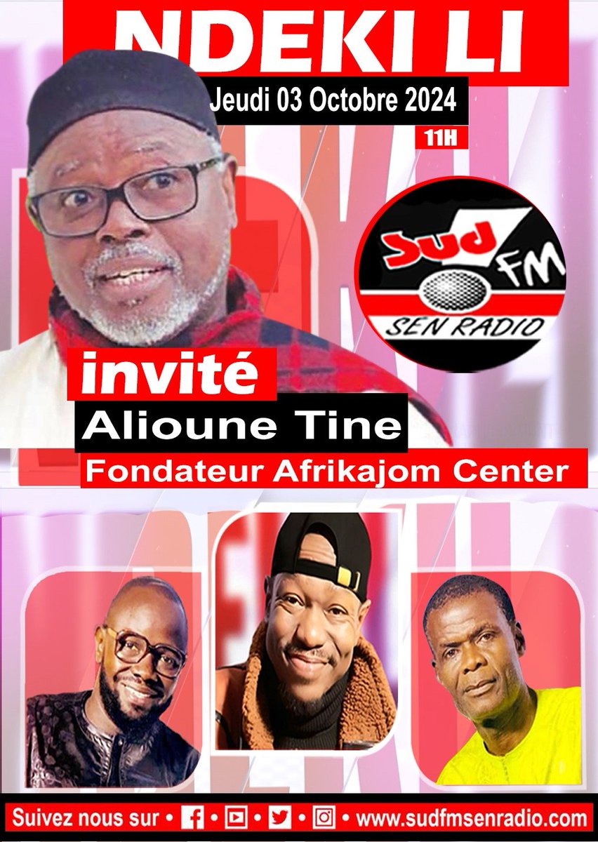 SUDFMsenradio's tweet photo. ALIOUNE TINE FONDATEUR d'AFRIKAJOM CENTER 

EST L'INVITÉ DE VOTRE ÉMISSION PRÉFÉRÉE NDÉKILI CE JEUDI 3 OCTOBRE 2024 À PARTIR DE 11H SUR L'ENSEMBLE DU RÉSEAU DE #SENRADIO 

À SUIVRE EN DIRECT SUR NOTRE CHAÎNE YOUTUBE 

#Senegal #Sudfm #kebetu https://t.co/BVXvNawuiD