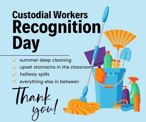 We want to thank all our custodial staff for taking care of our schools.  Thank you for all your hard work!  We appreciate all you do!