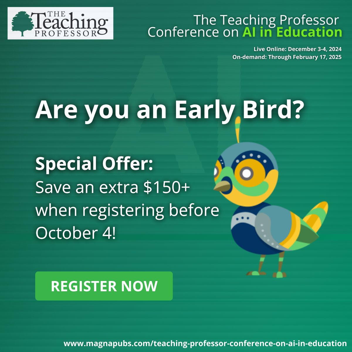 teachprof's tweet image. Calling all Early Birds! 🐦🐦

Save an extra $150+ when you register before October 4! 📅

📆 Live Online: December 3-4, 2024
🎥 On-demand Access: Through February 17, 2025

REGISTER today and save: magnapubs.com/teaching-profe…

#aiineducation #teachingprofessorconference #edtech