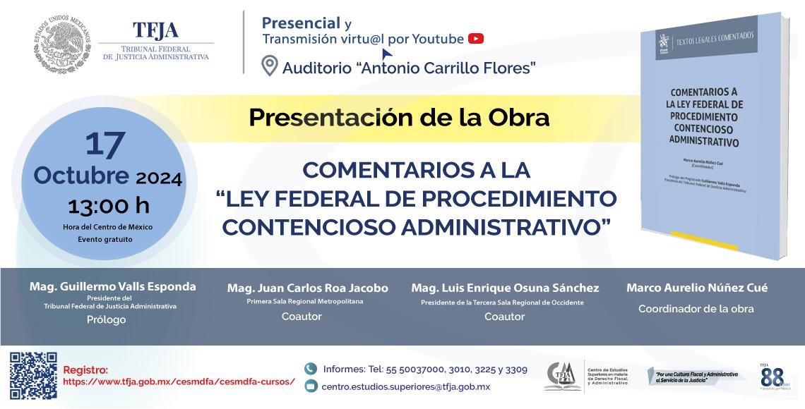📢Los invitamos a la presentación de la Obra 🏛️“Comentarios a la Ley Federa de Procedimiento Contencioso Administrativo”🏛️ a llevarse a cabo el 17 de octubre de 2024, 13:00 hrs.🗓️
Registro👉tfja.gob.mx/cesmdfa/cesmdf…
#TFJA
#CESMDFA
#LFPCA
#procedimientocontencioso
#Comentarios