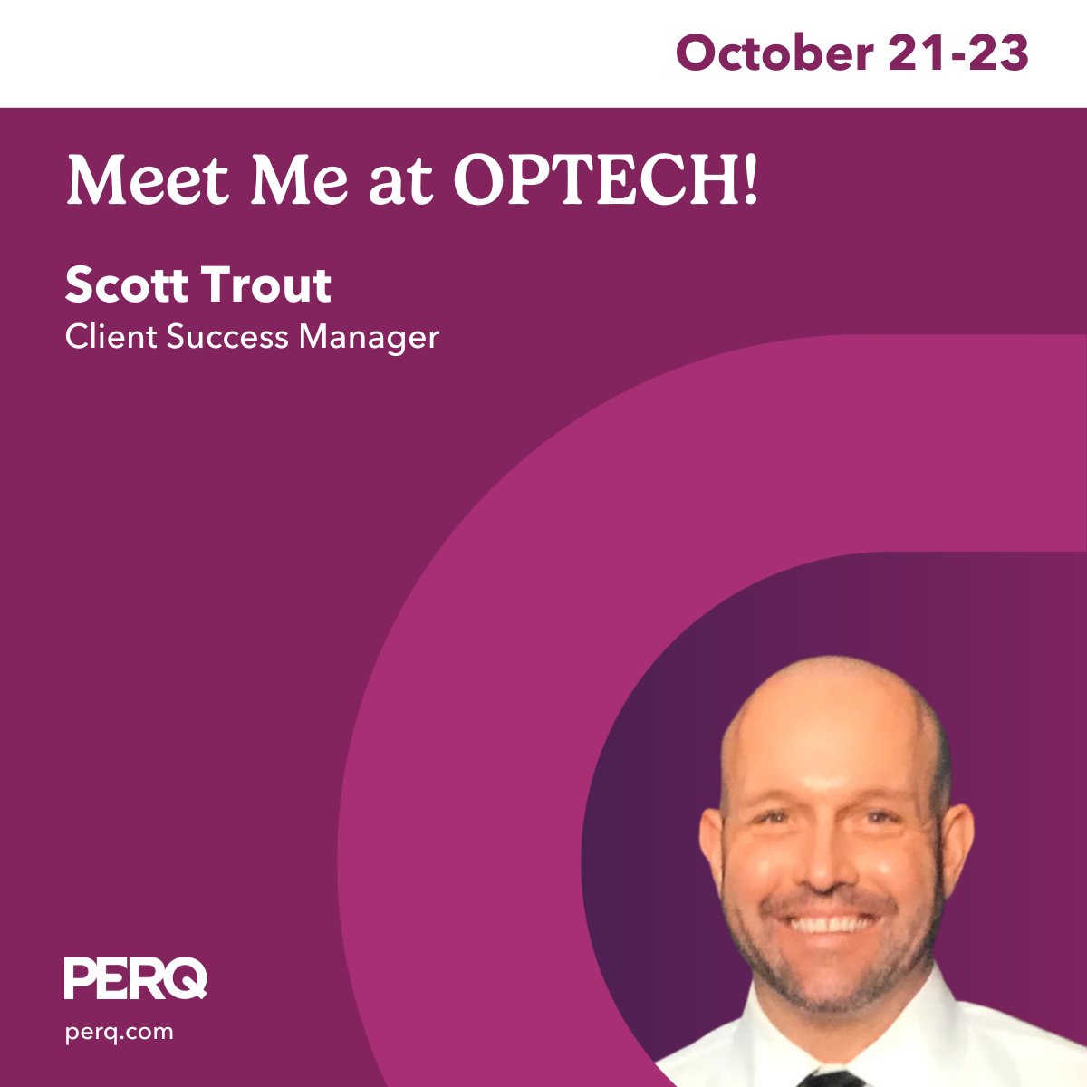 Client Success Manager, Scott Trout, is excited to be attending OPTECH later this month, our last multifamily event of 2024! Get the full scoop about who else will be there here: bit.ly/3Xb0x4Y

#PERQinPerson #OPTECH