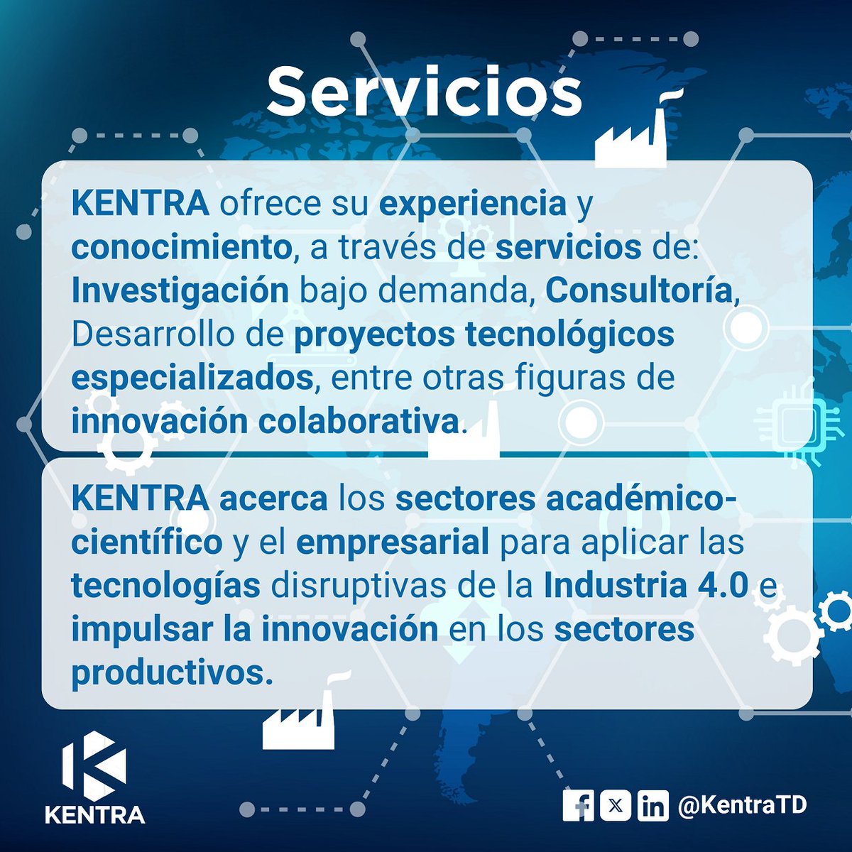 🚀¡Innovación e Investigación al servicio de la industria!

En KENTRA unimos el sector #científico con el sector #industrial para aplicar las tecnologías disruptivas de la Industria 4.0 y llevar la #innovación a los sectores productivos del 🇪🇨.
¡Transforma tu sector con nosotros!