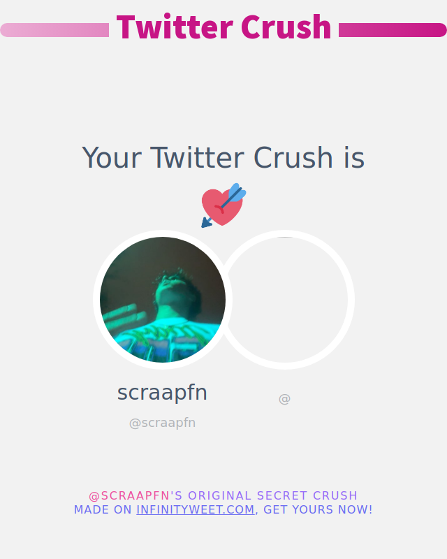My Twitter Crush is: @

➡️ infinityweet.me/secret-crush