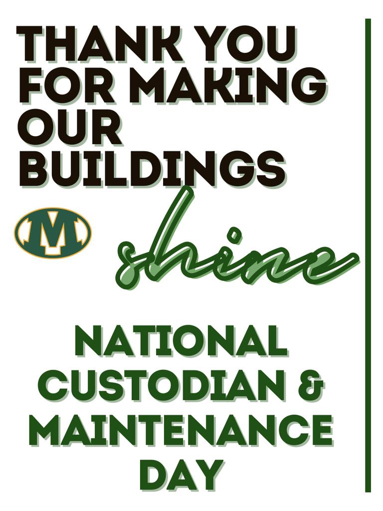 Thank you to all of our custodians and maintenance staff for always making our buildings shine.