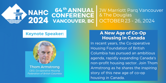 📢Announcing our Keynote Speaker for NAHC 2024: Thom Armstrong from the <a href="/chfbc/">CHF BC</a>!

⏰ Time is running out to register online for NAHC's 64th Annual Conference in Vancouver, BC! 🚞

Don't wait - hurry and register now!

🔗 coophousing.org/annual-confere…

#NAHC #NAHC24 #CooperativeHousing