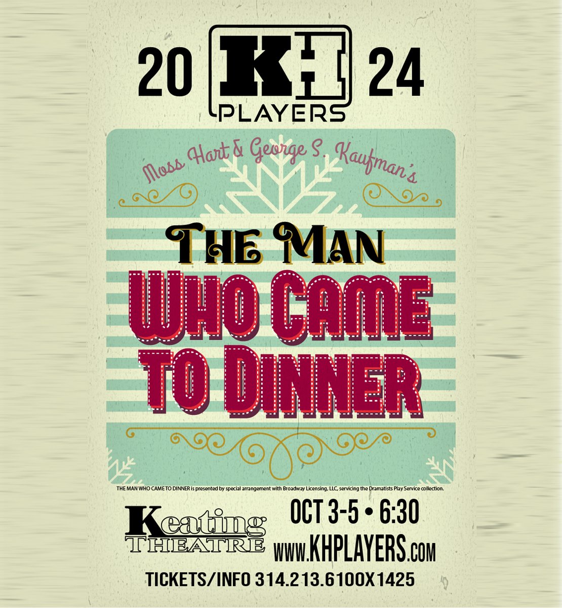 KH Players present the play, THE MAN WHO CAME TO DINNER: When a famous radio personality is injured on the doorsteps of a wealthy family, he takes over the household with his comedic demands.
In the Keating Theatre tomorrow, Fri &amp; Sat at 6:30pm. Student tickets: $8, adults: $10.