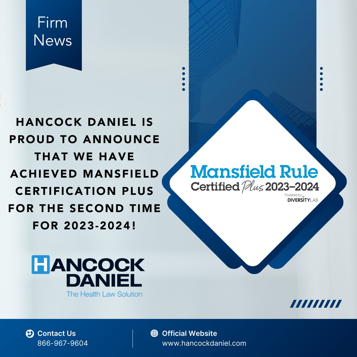 Hancock, Daniel &amp; Johnson is proud to announce that for the second time, we have achieved Mansfield Certification Plus for 2023–24! Mansfield's structured, data-driven approach empowers us to be deliberate and focused in identifying and advancing top talent.
