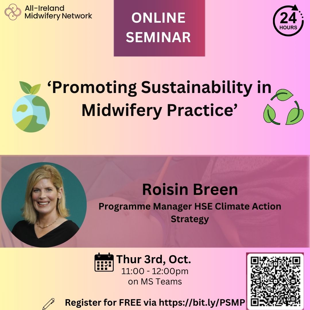 🚨 Less than 24 hours left until our "Promoting Sustainability in #Midwifery Practice" seminar! 🌍 Join us tomorrow at 11 AM to hear from Roisin Breen on how midwives can reduce waste and promote eco-friendly care. Don’t miss out—register now via: bit.ly/PSMP! 💚
