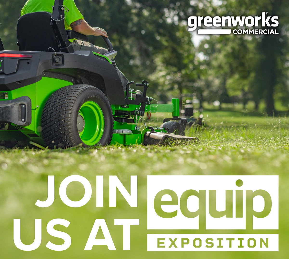 Join us at Equip! 🔋

When: October 16th-18th
Where: Kentucky Expo Center - Louisville, KY
Booths: #3182 &amp; #8120

@equip_exposition
#EquipExpo #EquipExposition #EquipExposition2023 #OPEI #GreenworksCommercial #GreenworksAtEquip #ProductivityPoweredByGreenworksCommercial