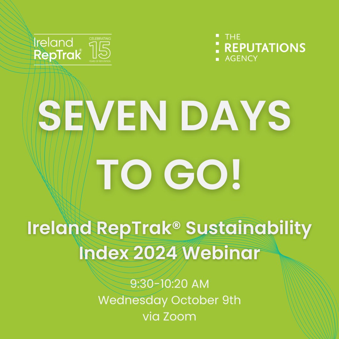 Only one week remaining until the Ireland RepTrak Sustainability Index 2024   webinar...