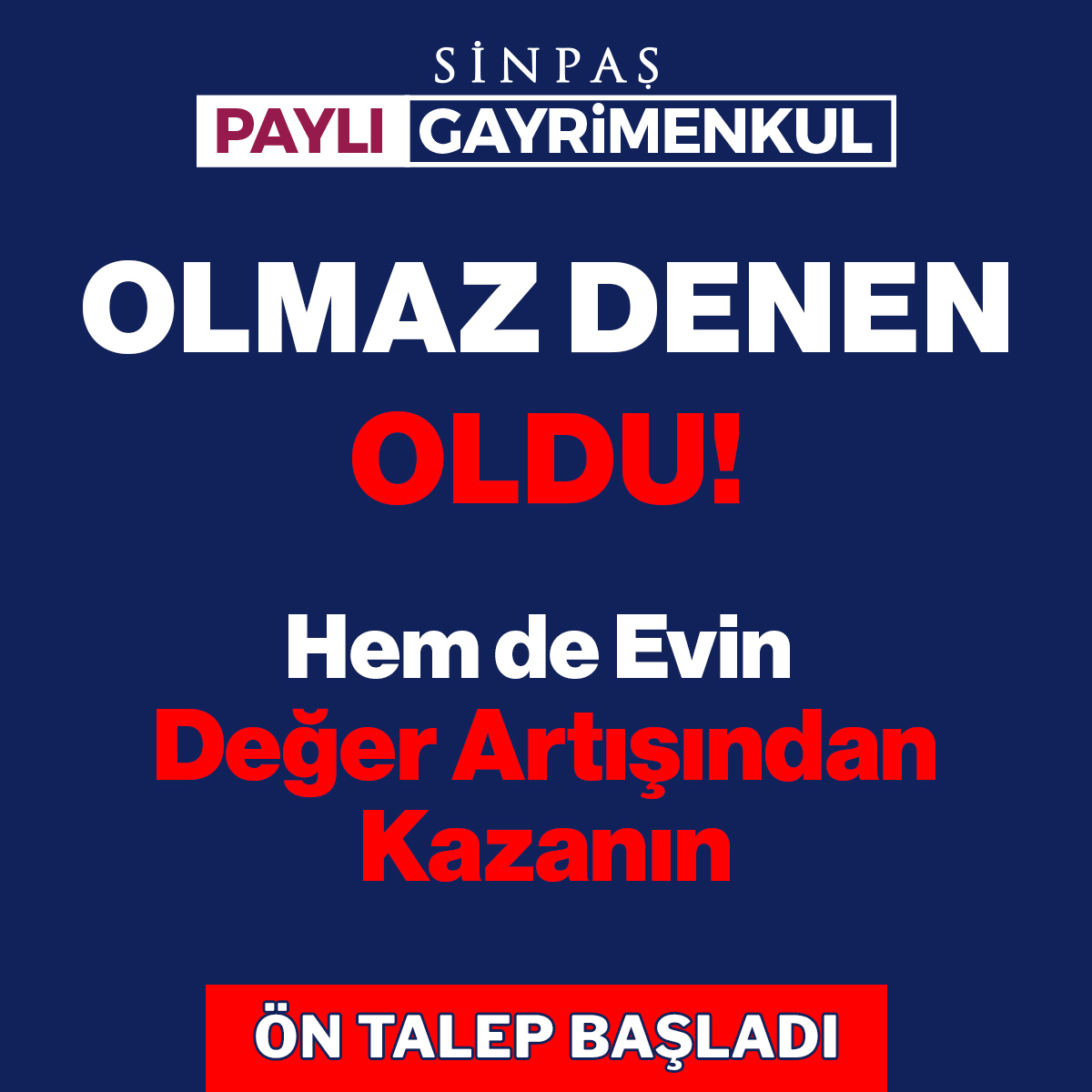 Sinpaş Paylı Gayrimenkul ile 
OLMAZ DENEN OLDU!
 
Bankasız-Faizsiz
500 Bin TL’ye ev sahibi olup,
3 Ay sonra kira almaya başlayın! 
 
ÖN TALEP İÇİN hemen form doldurun 👉 bit.ly/PayliGayrimenk…

#olmazdenenoldu #sinpaşpaylıgayrimenkul #paylıgayrimenkul #yatırım #gayrimenkul