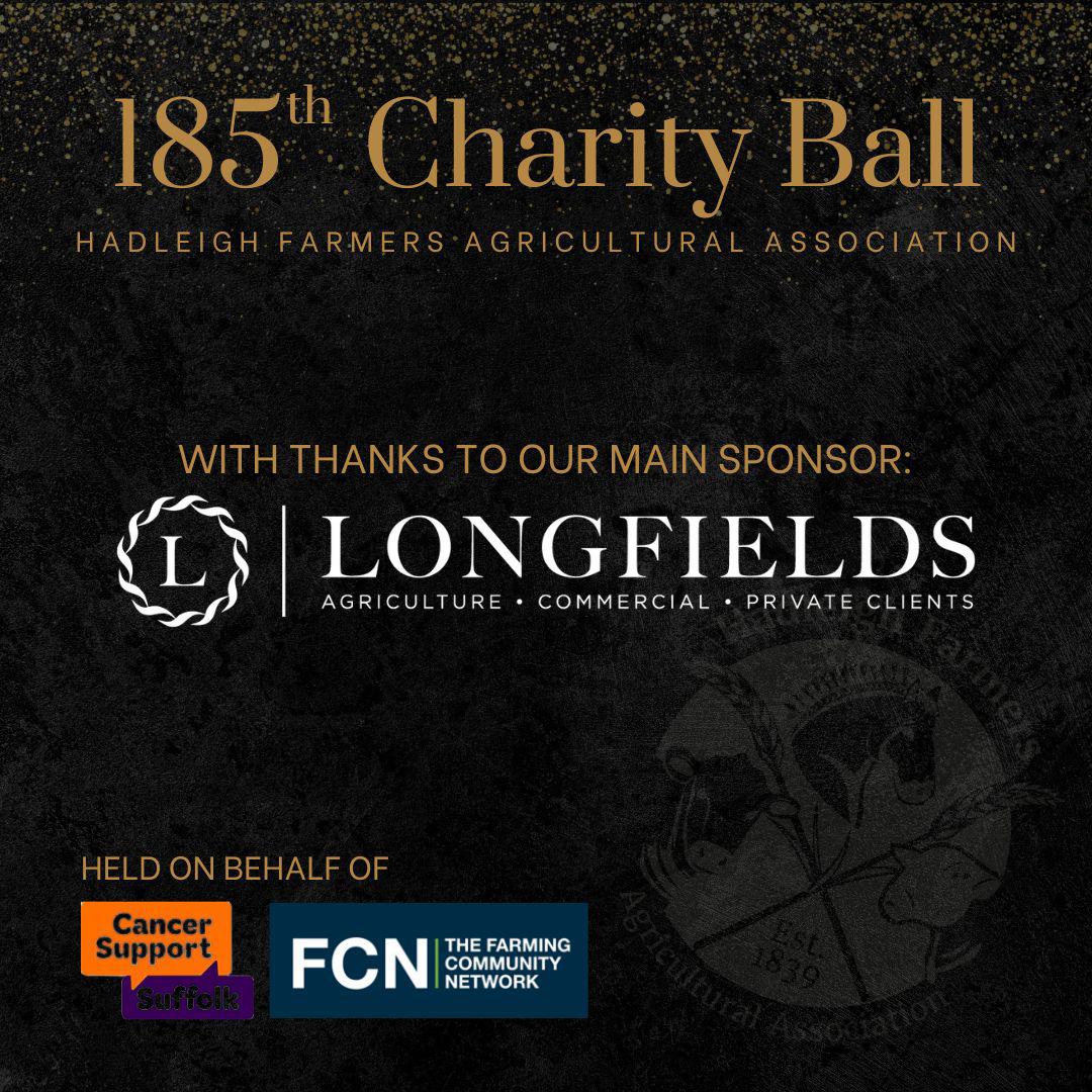 This Friday we are celebrating 185 years of Hadleigh Farmers with a ball for our members and guests raising funds for <a href="/CSSuffolk/">Cancer Support Suffolk</a> and the Farm Community Network. We are hugely grateful to our main event sponsors <a href="/Longfields_Ltd/">Longfields</a> for their fantastic support.