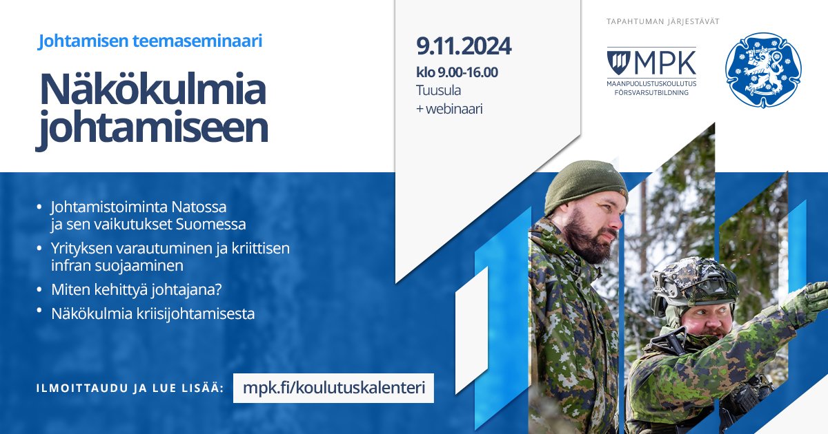 Kovan luokan Johtamisen teemaseminaari lähestyy. Varaa paikkasi osoitteessa mpk.fi👍. Tervetuloa mukaan joko Puolustusvoimien kurssikeskuksessa Tuusulassa tai verkossa 🫡. <a href="/MPKoulutus/">MPK</a> <a href="/reserviupseeri/">Reserviupseeri</a>