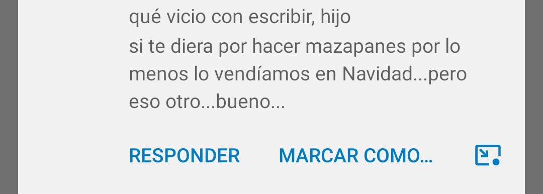 ya lo sé mamá pero qué voy a hacer