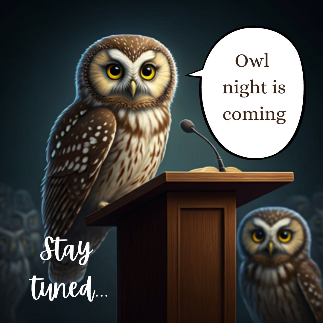 It will be here before you know it... 🦉🌙 #owlnight