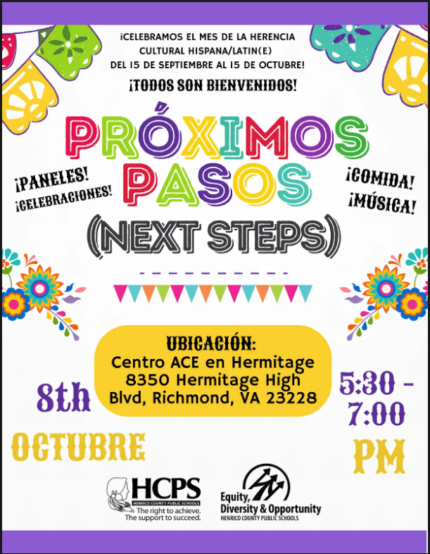 Announcing the Próximos Pasos (Next Steps) event. There will be food, performances, and panel discussions focused on next steps in HCPS and beyond for our PreK-12 Hispanic/Latin(e) students and families! October 8th @ Hermitage ACE Center; 5:30-7:00 PM <a href="/QMSGriffins/">Quioccasin Middle School</a> <a href="/QMSPTSO/">Quioccasin Middle School PTSO</a>