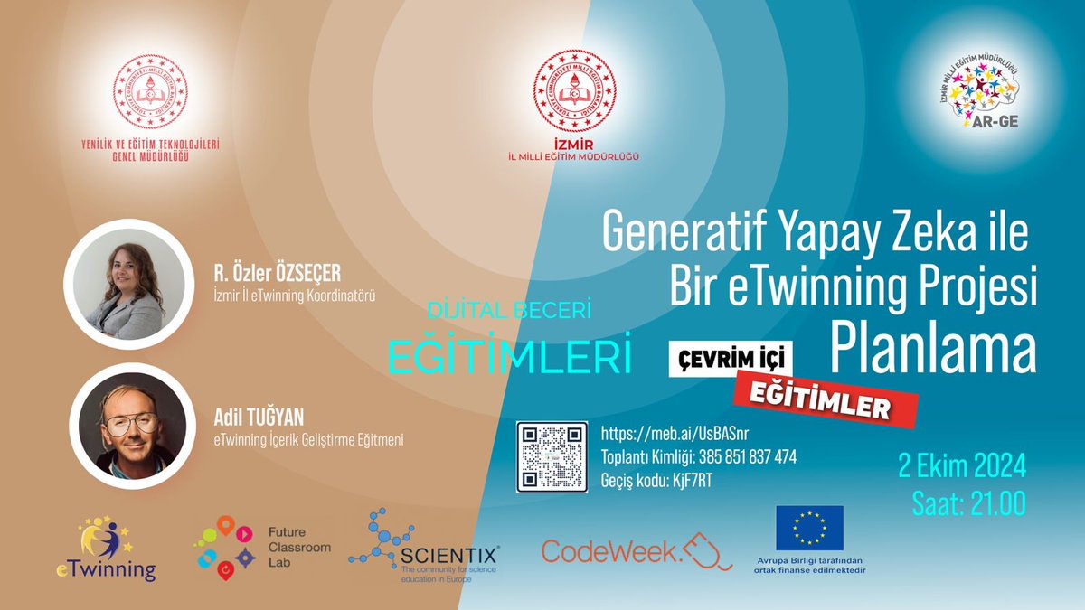 Adil Tuğyan (@tugyanadil) on Twitter photo İzmir Bu akşam 21:00
📢Tüm öğretmenlerimize "Generatif Yapay Zeka ile bir eTwinning Projesi Planlama Eğitimi"
🗓️02.10.2024
⏰21.00
Microsoft Teams Toplantısı
🔗 meb.ai/UsBASnr
Toplantı Kimliği: 385 851 837 474
Geçiş kodu: KjF7RT
<a href="/tcmeb/">Millî Eğitim Bakanlığı</a>
<a href="/drsuleymanelban/">Dr. Süleyman Elban</a>
<a href="/turkiyetwinning/">Şerife Aslan</a> İzmir Bu akşam 21:00
📢Tüm öğretmenlerimize "Generatif Yapay Zeka ile bir eTwinning Projesi Planlama Eğitimi"
🗓️02.10.2024
⏰21.00
Microsoft Teams Toplantısı
🔗 meb.ai/UsBASnr
Toplantı Kimliği: 385 851 837 474
Geçiş kodu: KjF7RT
<a href="/tcmeb/">Millî Eğitim Bakanlığı</a>
<a href="/drsuleymanelban/">Dr. Süleyman Elban</a>
<a href="/turkiyetwinning/">Şerife Aslan</a>