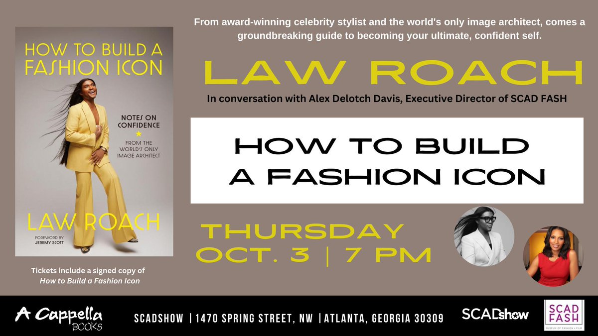 SCADshow and Acappella Books proudly present: an evening with the unmatched Law Roach! 

Strut into SCAD Show #Atlanta Thursday, Oct. 3, at 7 p.m. to hear Law Roach in conversation with SCAD FASH executive director Alex Delotch Davis.