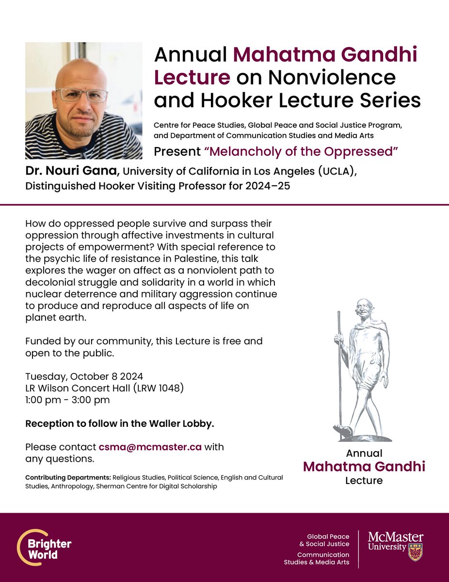McMaster Anthropology (@anthromac) on Twitter photo 📢 Public Lecture! 📢
On Tuesday, October 8, <a href="/NouriGana/">Nouri Gana (نوري ڤانة)</a> will be giving the Annual Mahatma Gandhi Lecture on Nonviolence, entitled "Melancholy of the Oppressed."
Join us in LR Wilson Concert Hall (LRW1048) from 1-3:00 PM!
<a href="/McMasterGPSJ/">McMaster Global Peace & Social Justice</a> <a href="/McMasterCSMA/">Communication Studies & Media Arts at McMaster</a> 📢 Public Lecture! 📢
On Tuesday, October 8, <a href="/NouriGana/">Nouri Gana (نوري ڤانة)</a> will be giving the Annual Mahatma Gandhi Lecture on Nonviolence, entitled "Melancholy of the Oppressed."
Join us in LR Wilson Concert Hall (LRW1048) from 1-3:00 PM!
<a href="/McMasterGPSJ/">McMaster Global Peace & Social Justice</a> <a href="/McMasterCSMA/">Communication Studies & Media Arts at McMaster</a>