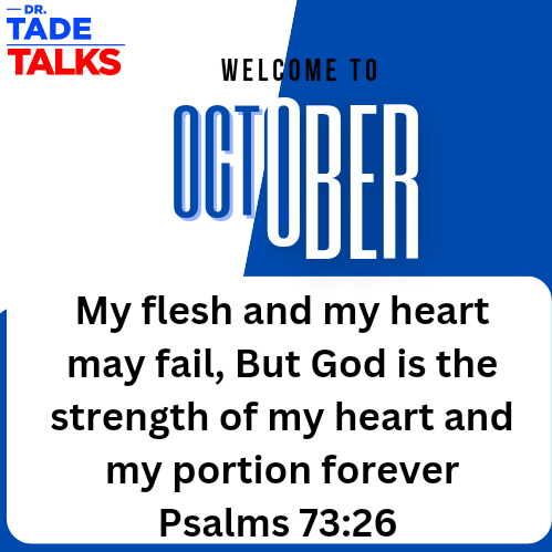 Welcome to October! 🍂 

Let’s embrace this new month with faith and hope. 

Remember, God’s strength will carry us through even when we feel weak. 🙏

 #OctoberBlessings #NewMonth #FaithOverFear #DrTadeTalks