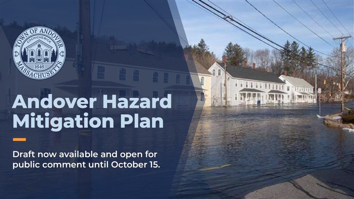 The Town of Andover has released a draft of the 2024 Hazard Mitigation Plan, &amp; will accept public comments through 10/15. The report covers the top recommended actions to prepare for &amp; respond to different types of hazards, including flooding &amp; droughts.

andoverma.gov/2024hmpdraft