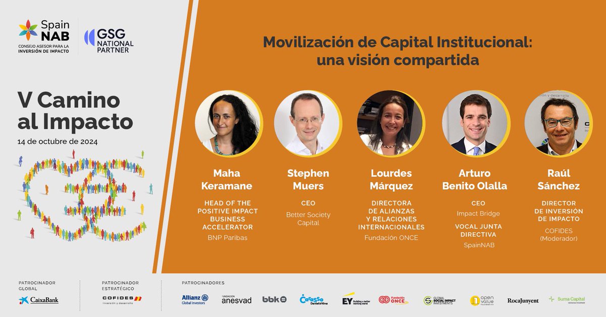 En el V #CaminoalImpacto ahondaremos en la “Movilización de capital institucional: una visión compartida" con:
✅ Raúl Sánchez (<a href="/COFIDES/">COFIDES</a>)
✅ <a href="/stephenmuers/">Stephen Muers</a> (<a href="/BetterSocCap/">Better Society Capital</a>)
✅ <a href="/KeramaneMaha/">Maha Keramane</a> (<a href="/BNPParibas/">BNP Paribas Group</a>)
✅ Lourdes Marquéz (<a href="/Fundacion_ONCE/">Fundación ONCE</a>)
✅ <a href="/arturobenito/">Arturo Benito</a> (<a href="/Impact_Bridge/">Impact Bridge</a>) 
📆14-O