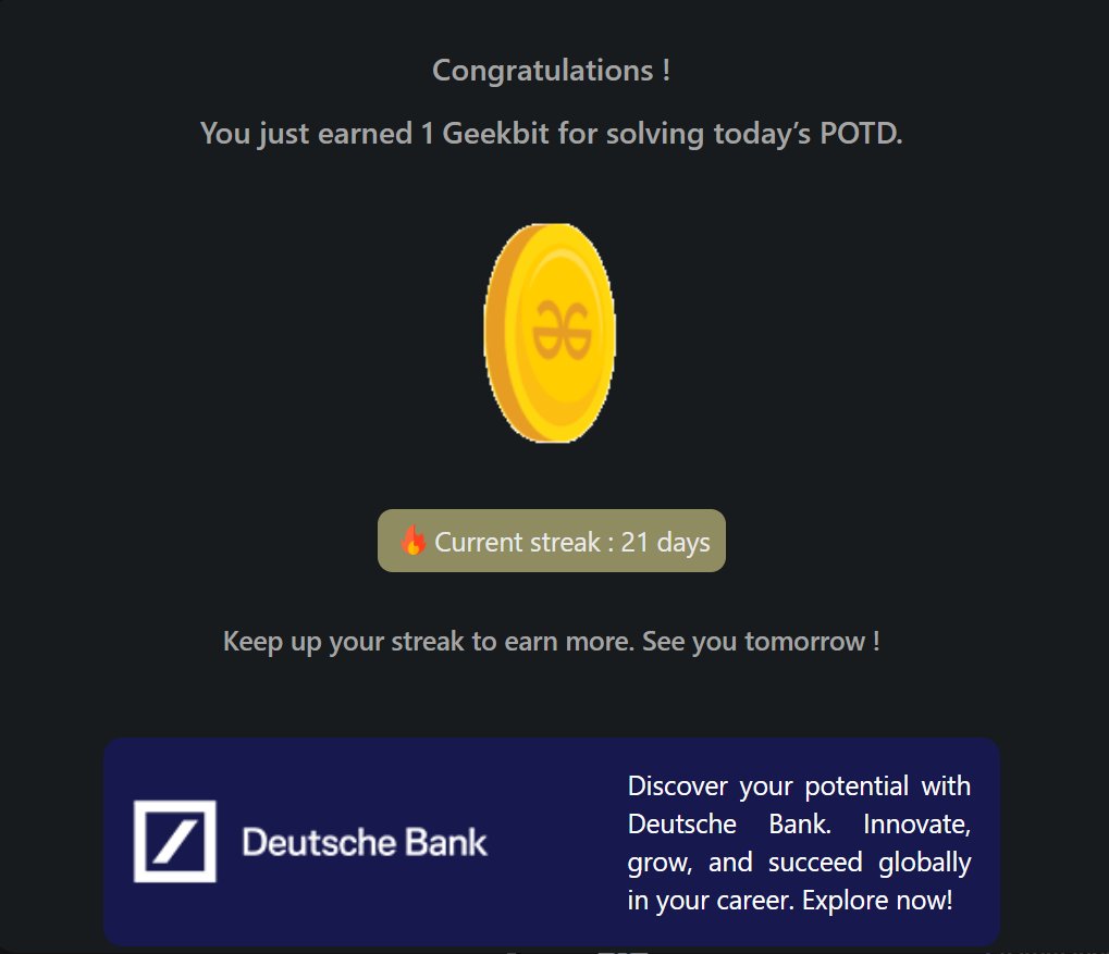 Pprratikk's tweet image. Day 21 of 21 days coding challenge
@geeksforgeeks
@DeutscheBank
#21DaysOfCoding #CodingChallengeg #LearnToCode #GeekForGeeks #ING #DeutscheBank #geekstreak2024