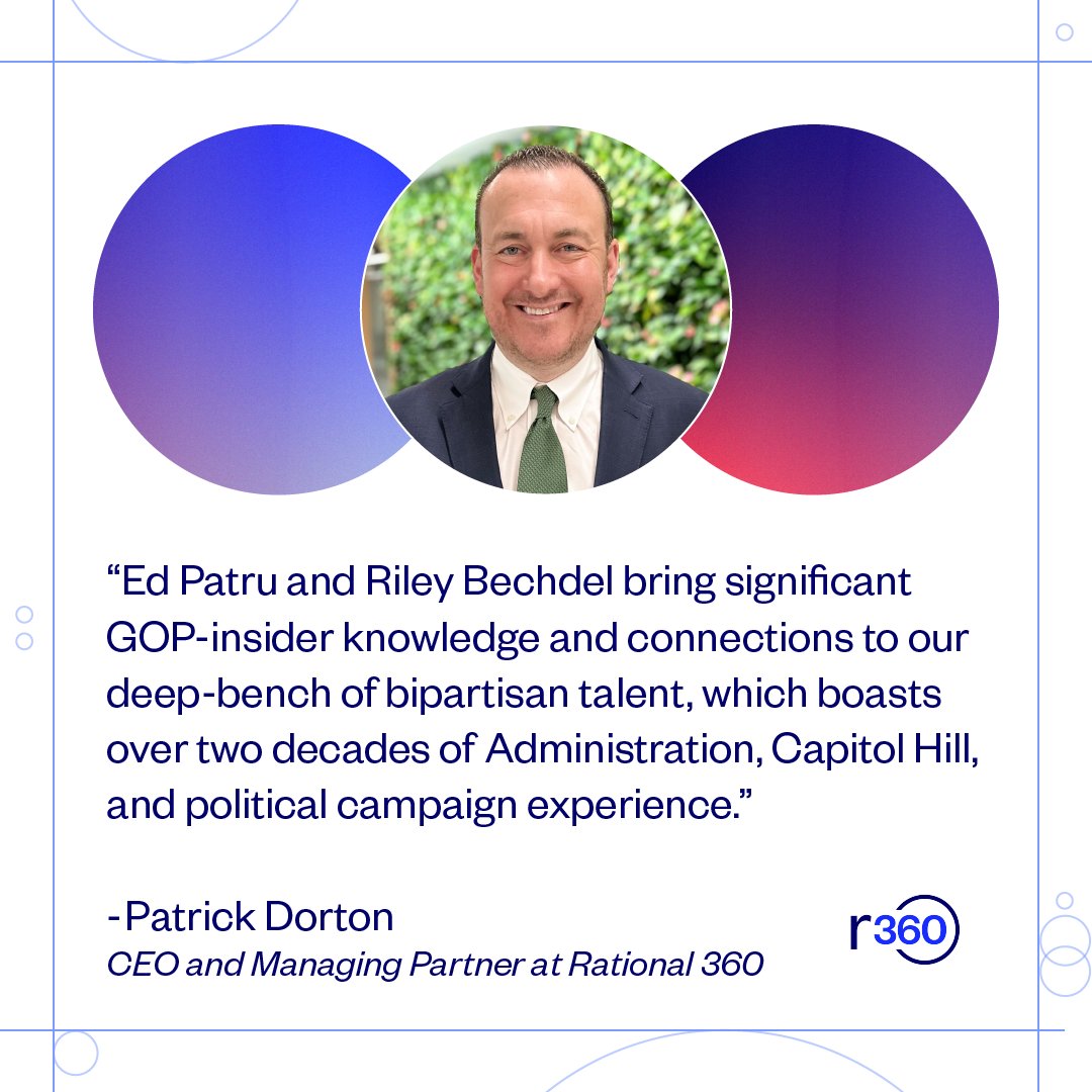 Rational360's tweet photo. As reported in this morning's @playbookdc, we're proud to announce the addition of senior Republican strategists Ed Patru (@epatru) and Riley Bechdel (@ridiggity) to our bipartisan leadership team. https://t.co/nPRUd1YS5i
