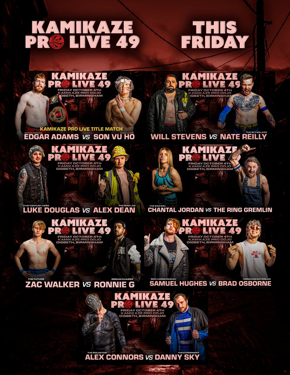 Kamikaze Pro (@kamikazeprouk) on Twitter photo The full card for #KPLive49 this Friday at the Kamikaze Pro Dojo in Digbeth, Birmingham
Kamikaze Pro Live Title
<a href="/EdgarAdamsPW/">Edgar Adams</a> vs 'Nine Lives' Son Vu Ho
<a href="/SawbonesStevens/">Will Stevens</a> vs <a href="/NateReillyPW/">Nate Reilly</a>
<a href="/luke_hero21/">Luke ๐</a> vs <a href="/alexdeanpw/">Alex Dean</a>
T1CKETS:
ringsideworld.co.uk/events.php?id=โฆ The full card for #KPLive49 this Friday at the Kamikaze Pro Dojo in Digbeth, Birmingham
Kamikaze Pro Live Title
<a href="/EdgarAdamsPW/">Edgar Adams</a> vs 'Nine Lives' Son Vu Ho
<a href="/SawbonesStevens/">Will Stevens</a> vs <a href="/NateReillyPW/">Nate Reilly</a>
<a href="/luke_hero21/">Luke ๐</a> vs <a href="/alexdeanpw/">Alex Dean</a>
T1CKETS:
ringsideworld.co.uk/events.php?id=โฆ