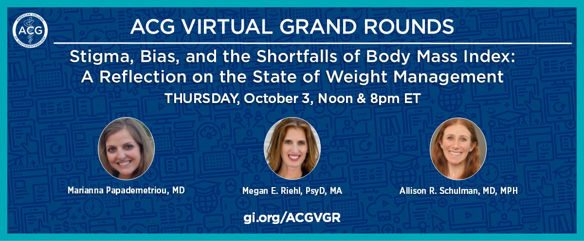 ACG (@amcollegegastro) on Twitter photo Join ACG for the next Virtual Grand Rounds—
Stigma, Bias, and the Shortfalls of Body Mass Index: A Reflection on the State of Weight Management
Thursday, October 3 at Noon & 8pm ET
➡️ gi.org/ACGVGR
@MTPapaD <a href="/DrRiehl/">⭐️Megan E. Riehl, PsyD⭐️</a> <a href="/allie_schulman/">Allison Schulman MD, MPH</a> Join ACG for the next Virtual Grand Rounds—
Stigma, Bias, and the Shortfalls of Body Mass Index: A Reflection on the State of Weight Management
Thursday, October 3 at Noon & 8pm ET
➡️ gi.org/ACGVGR
@MTPapaD <a href="/DrRiehl/">⭐️Megan E. Riehl, PsyD⭐️</a> <a href="/allie_schulman/">Allison Schulman MD, MPH</a>