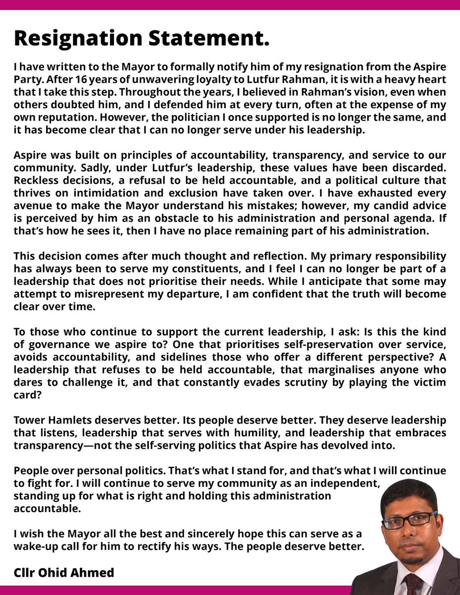 OhidAhmedTH's tweet photo. I have resigned from the Aspire Party. Lurfur Rahman's leadership no longer reflects the values of transparency and accountability we promised to the people of Tower Hamlets. The community deserves better. Full statement below. https://t.co/4qZfaTHLbb