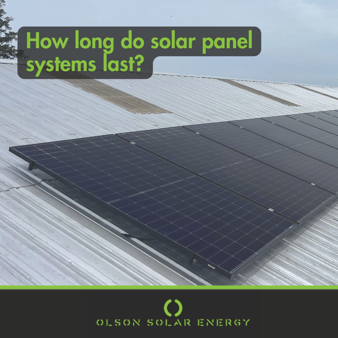 We only use Tier 1 products that all come with a 25-year warranty, although most systems are expected to last more than 30 years. #FAQ
