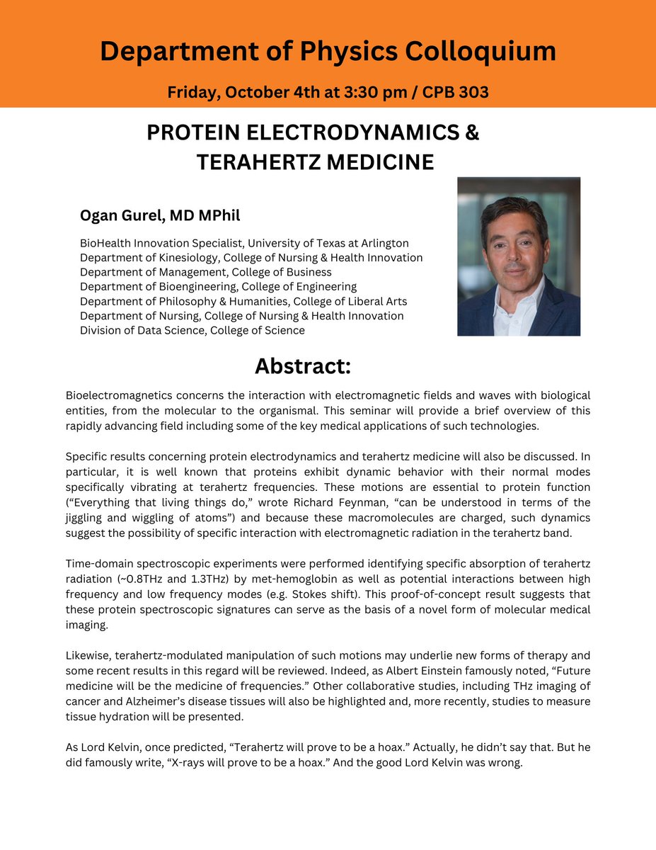 📅 Oct 4, 3:30 PM
📍 CPB 303
Join Dr. Ogan Gurel for a Physics Colloquium on Protein Electrodynamics &amp; Terahertz Medicine! 
🔬 Explore how electromagnetic fields interact with biology and their medical applications in imaging, cancer treatment, and more.
#UTArlington #CIHI