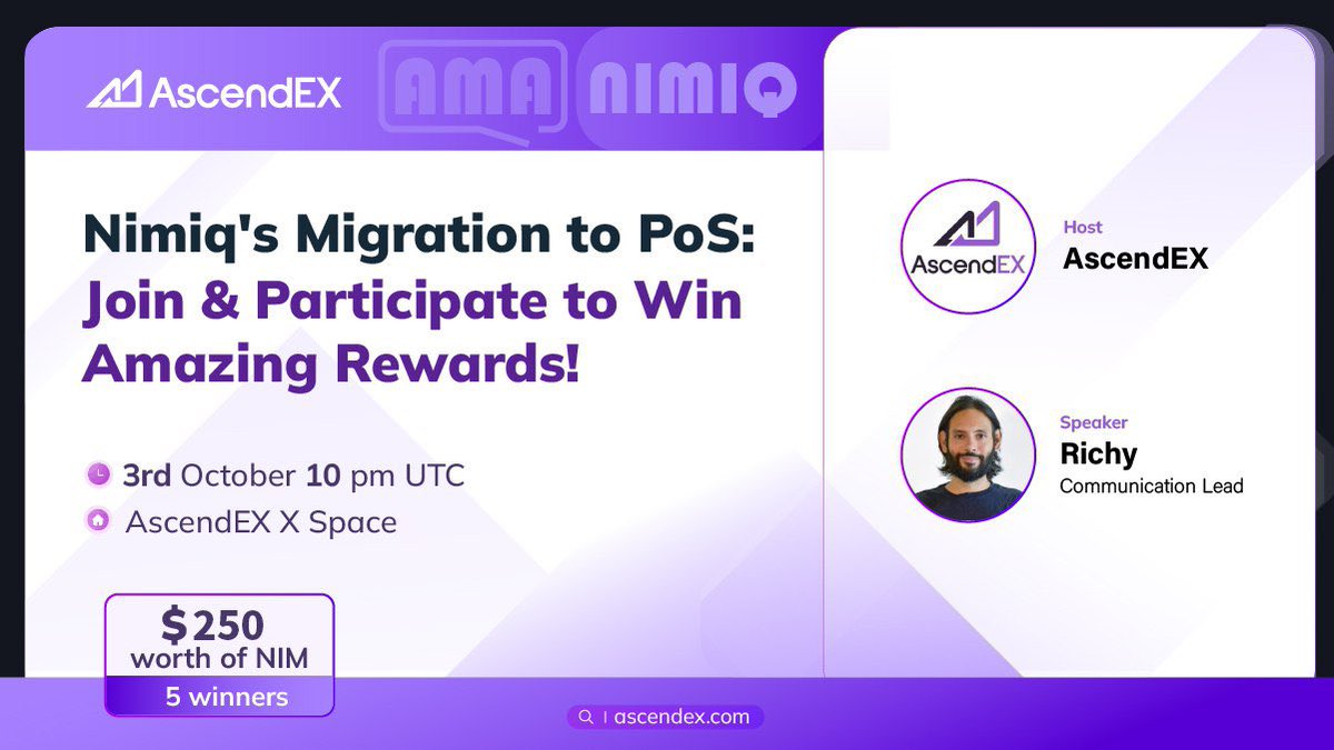 AscendEX_'s tweet image. 💥We’ll be hosting an X Space with @nimiq 

🚀 $NIM has been listed on AscendEX

⏰October 3rd at 10 PM UTC
🎁Join to share $250
💰5 Winners

🎉To Enter:

✅Follow @nimiq and @AscendEX_
✅Like &amp;amp; RT + Tag 3 friends
✅Join the Space 

#NIM #Crypto #AscendEX…