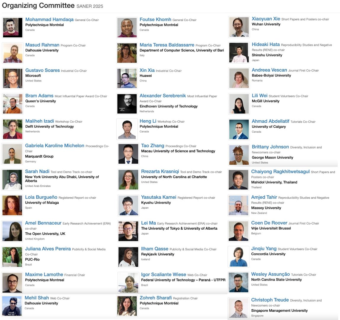 🌟Meet the amazing #SANER25 Organizing Committee!
This dedicated team is working hard to bring you an unforgettable conference. Check out who’s behind the scenes: 🔗 conf.researchr.org/committee/sane… 
Stay tuned for updates! 🚀
<a href="/Hamdaqa/">Mohammad Hamdaqa</a> <a href="/SWATLab/">Foutse</a> @computersociety