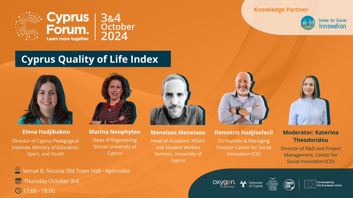 CypForum's tweet photo. “Cyprus Quality of #LifeIndex”
👇 MeetThePanel:
Elena Hadjikakou, @cymoec, Marina Neophytou, @Menelaos_M, @UCYOfficial, Demetris Hadjisofocli
Moderator: Katerina Theodoridou
Knowledge Partner: #CSICyprus
Join us https://t.co/eXHh9qe1zM
#CyprusForum https://t.co/Lx9tdxSkMW
