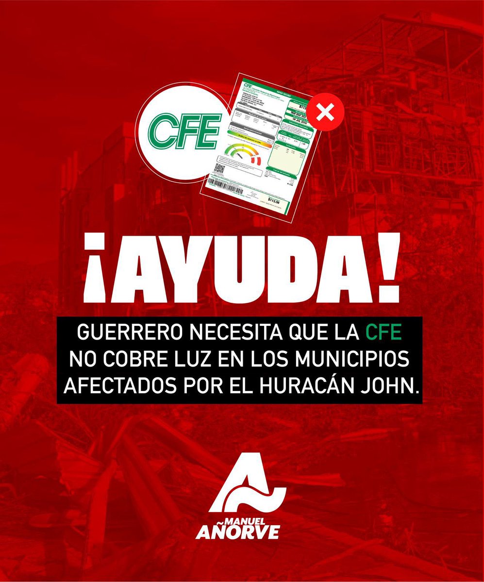 manuelanorve's tweet photo. Es urgente que el @GobiernoMX y la @CFEmx, condonen los pagos de recibos de luz en #Acapulco, #Chilpancingo y demás municipios afectados por el huracán John.

Es prioritario aliviar la carga financiera de las familias afectadas. https://t.co/Umy8c54PO7